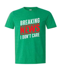 Breaking News I Don't Care