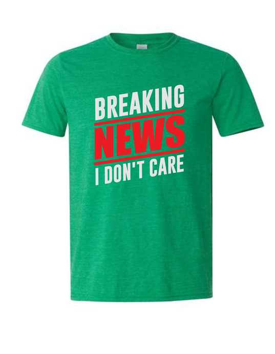 Breaking News I Don't Care