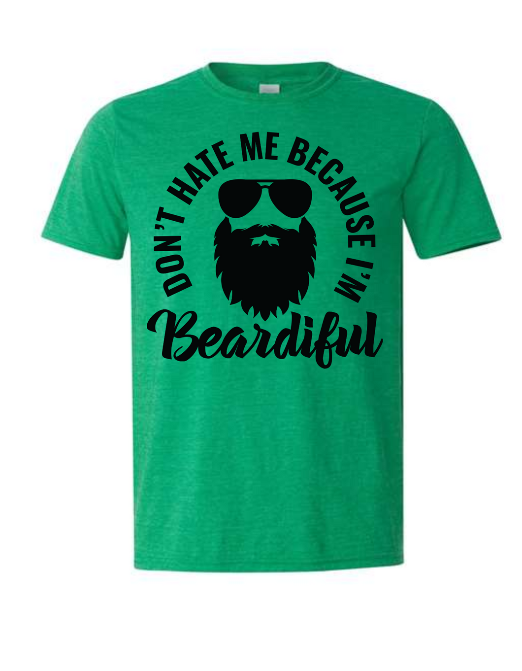 Don't Hate Me Because I'm Beardiful