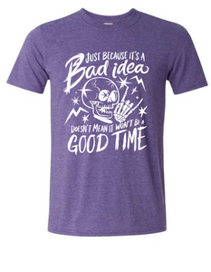 Just Because It's A Bad Idea