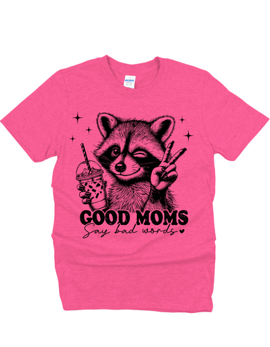Good Moms Say Bad Words