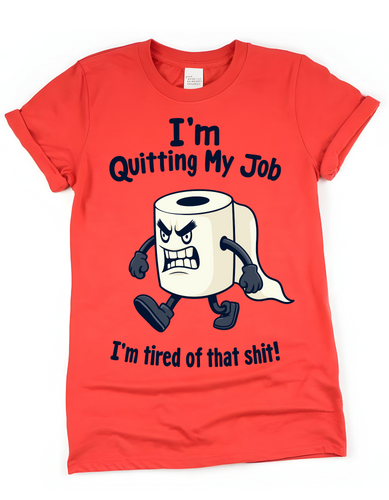 I'm Quitting My Job, I'm Tired Of That Shit!