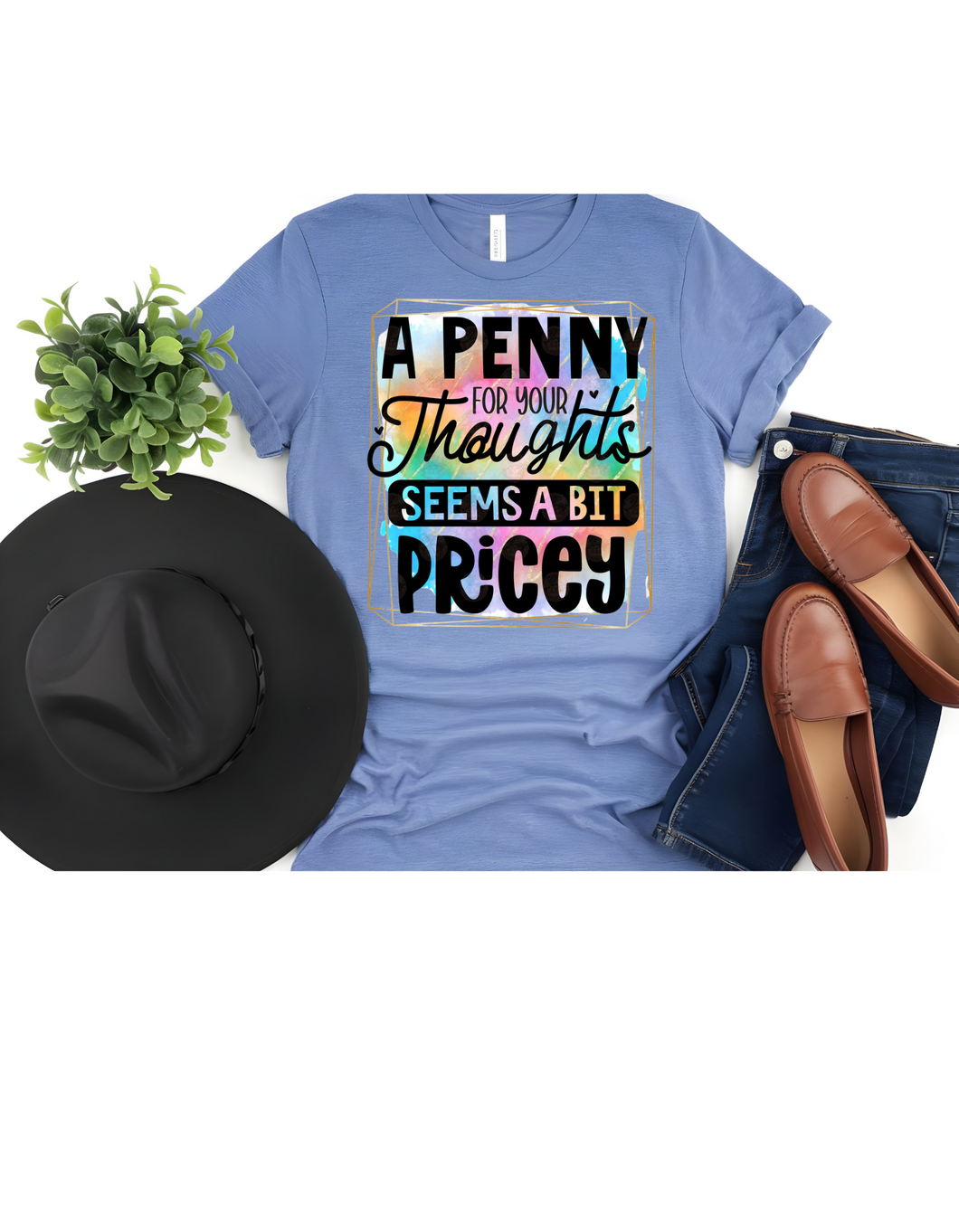A Penny For Your Thoughts Seems A Bit Pricey