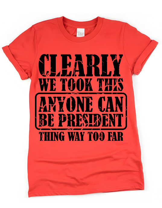 Anyone Can Be President