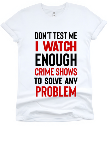 Watch Enough Crime Shows
