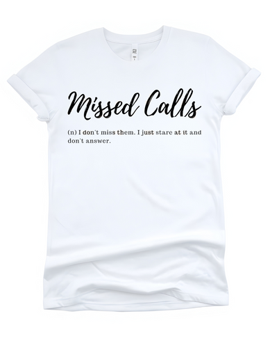 Missed Calls I Don't Miss Them