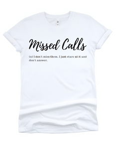 Missed Calls I Don't Miss Them
