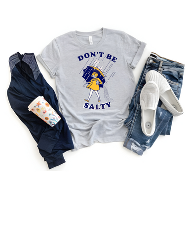 Don't Be Salty