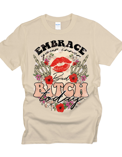 Embrace Your Inner B@*#$ Today