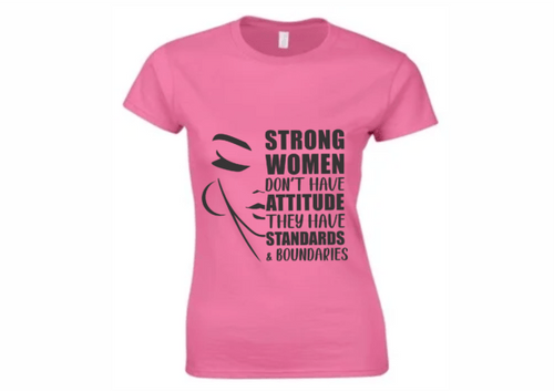 Strong Women Don't Have Attitude