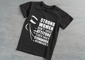 Strong Women Don't Have Attitude